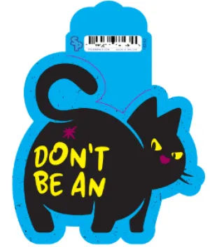 Sticker - Large - Cat Sayings - Don't Be Cat Hole dog pain relief hip joint supplement senior dog care pet arthritis aid dog skin supplement